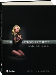 THE TATTOO PROJECT: Body, Art, Image