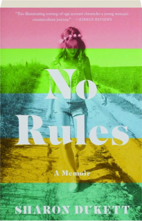 NO RULES: A Memoir