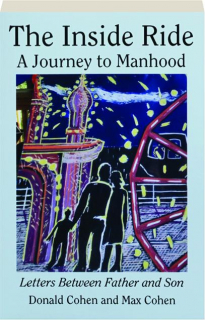 THE INSIDE RIDE: A Journey to Manhood