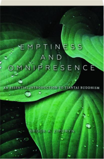 EMPTINESS AND OMNIPRESENCE: An Essential Introduction to Tiantai Buddhism