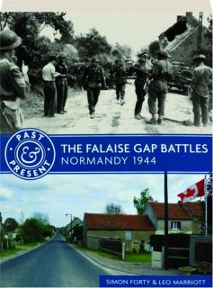 THE FALAISE GAP BATTLES: Normandy 1944