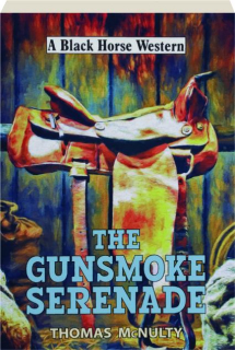 THE GUNSMOKE SERENADE