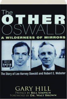 THE OTHER OSWALD: A Wilderness of Mirrors