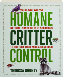 THE GUIDE TO HUMANE CRITTER CONTROL