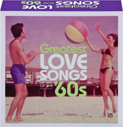 GREATEST LOVE SONGS OF THE '60S
