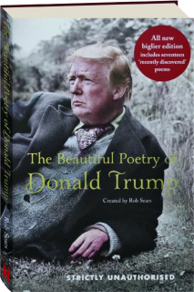 THE BEAUTIFUL POETRY OF DONALD TRUMP
