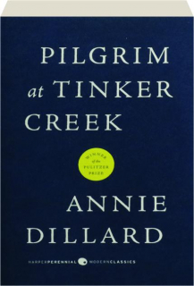 PILGRIM AT TINKER CREEK