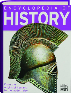 Encyclopedia Of History From The Origins Of Humans To The Modern Day Hamiltonbook Com