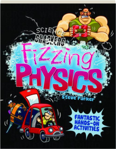 FIZZING PHYSICS: Science Crackers