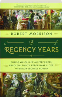 THE REGENCY YEARS