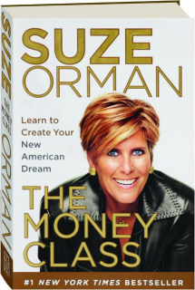 THE MONEY CLASS: Learn to Create Your New American Dream