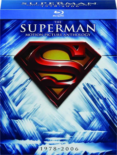 THE SUPERMAN MOTION PICTURE ANTHOLOGY, 1978-2006