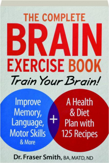 THE COMPLETE BRAIN EXERCISE BOOK