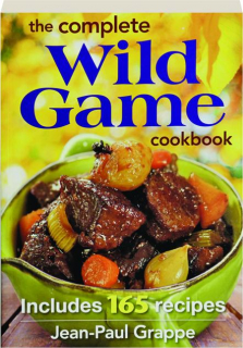 THE COMPLETE WILD GAME COOKBOOK