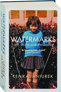 WATERMARKS: Life, Death and Swimming