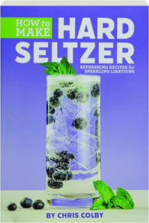 HOW TO MAKE HARD SELTZER