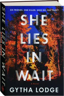 SHE LIES IN WAIT