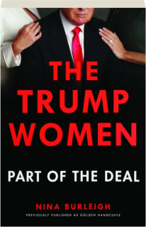 THE TRUMP WOMEN: Part of the Deal