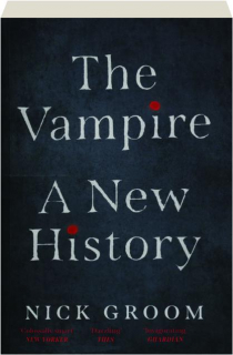 THE VAMPIRE: A New History