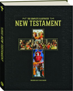 THE COMPLETE ILLUSTRATED NEW TESTAMENT