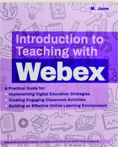 INTRODUCTION TO TEACHING WITH WEBEX