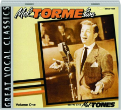 MEL TORME LIVE WITH THE MEL-TONES, VOLUME ONE