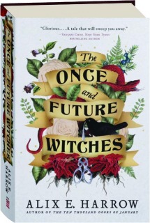 THE ONCE AND FUTURE WITCHES