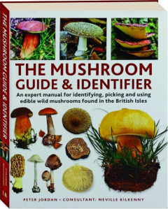 THE MUSHROOM GUIDE & IDENTIFIER