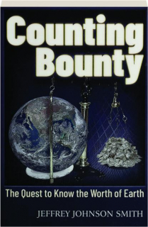 COUNTING BOUNTY: The Quest to Know the Worth of Earth