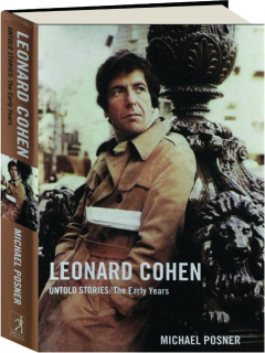 LEONARD COHEN, UNTOLD STORIES: The Early Years