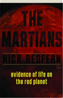 THE MARTIANS: Evidence of Life on the Red Planet
