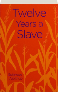 TWELVE YEARS A SLAVE