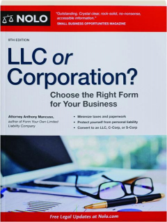 LLC OR CORPORATION? 9TH EDITION: Choose the Right Form for Your Business