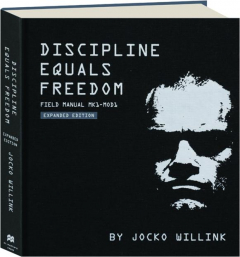 DISCIPLINE EQUALS FREEDOM: Field Manual Mk1-MOD1