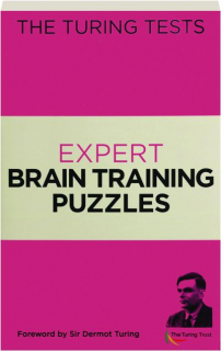 EXPERT BRAIN TRAINING PUZZLES: The Turing Tests