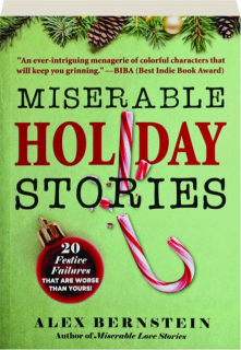 MISERABLE HOLIDAY STORIES