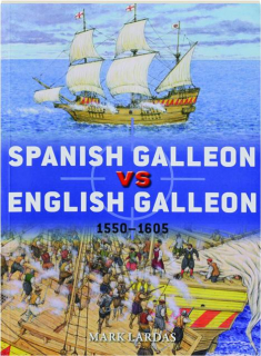 SPANISH GALLEON VS ENGLISH GALLEON 1550-1605: Duel 106