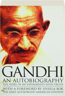 GANDHI: An Autobiography