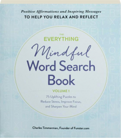 THE EVERYTHING MINDFUL WORD SEARCH BOOK, VOLUME 1