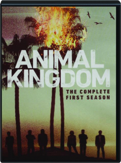 ANIMAL KINGDOM: The Complete First Season