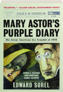MARY ASTOR'S PURPLE DIARY: The Great American Sex Scandal of 1936