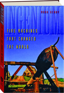 INGENIUM: Five Machines That Changed the World