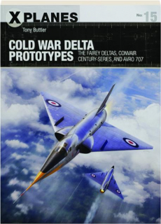 COLD WAR DELTA PROTOTYPES: X-Planes, No. 15