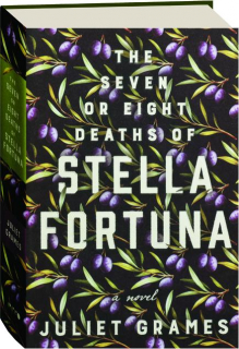 THE SEVEN OR EIGHT DEATHS OF STELLA FORTUNA