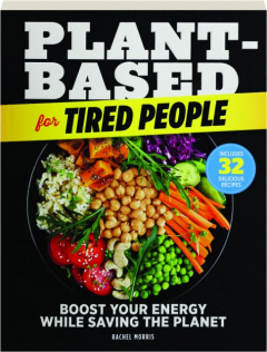 PLANT-BASED FOR TIRED PEOPLE