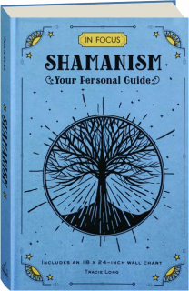 SHAMANISM: In Focus