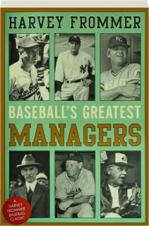 BASEBALL'S GREATEST MANAGERS