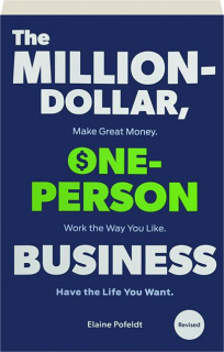 THE MILLION-DOLLAR, ONE-PERSON BUSINESS, REVISED
