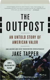 THE OUTPOST: An Untold Story of American Valor