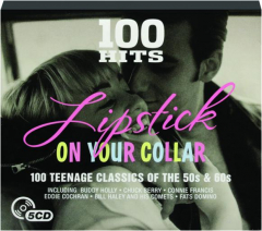 LIPSTICK ON YOUR COLLAR: 100 Hits